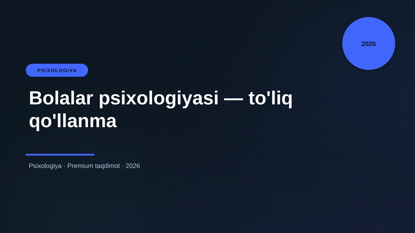 Bolalar psixologiyasi — to'liq qo'llanma