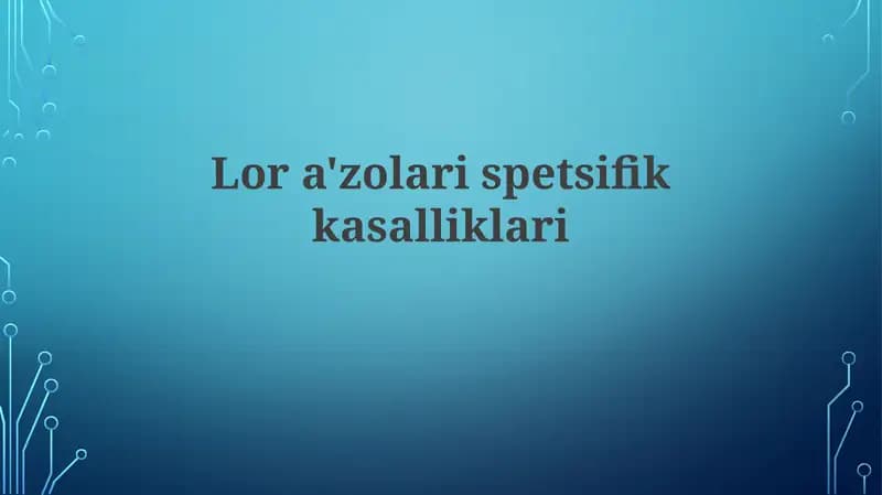Lora'zolar ispetsifikkasalliklari