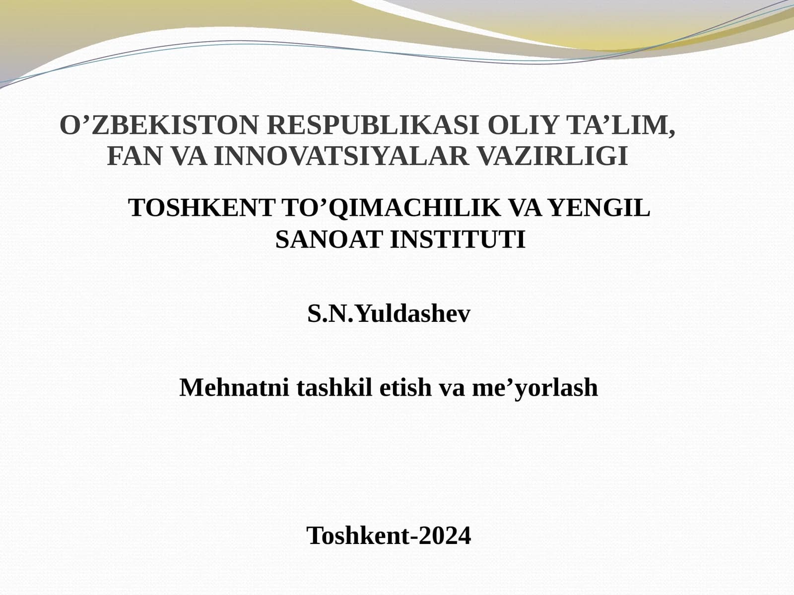 Mehnatni tashkili etish va me’yorlash