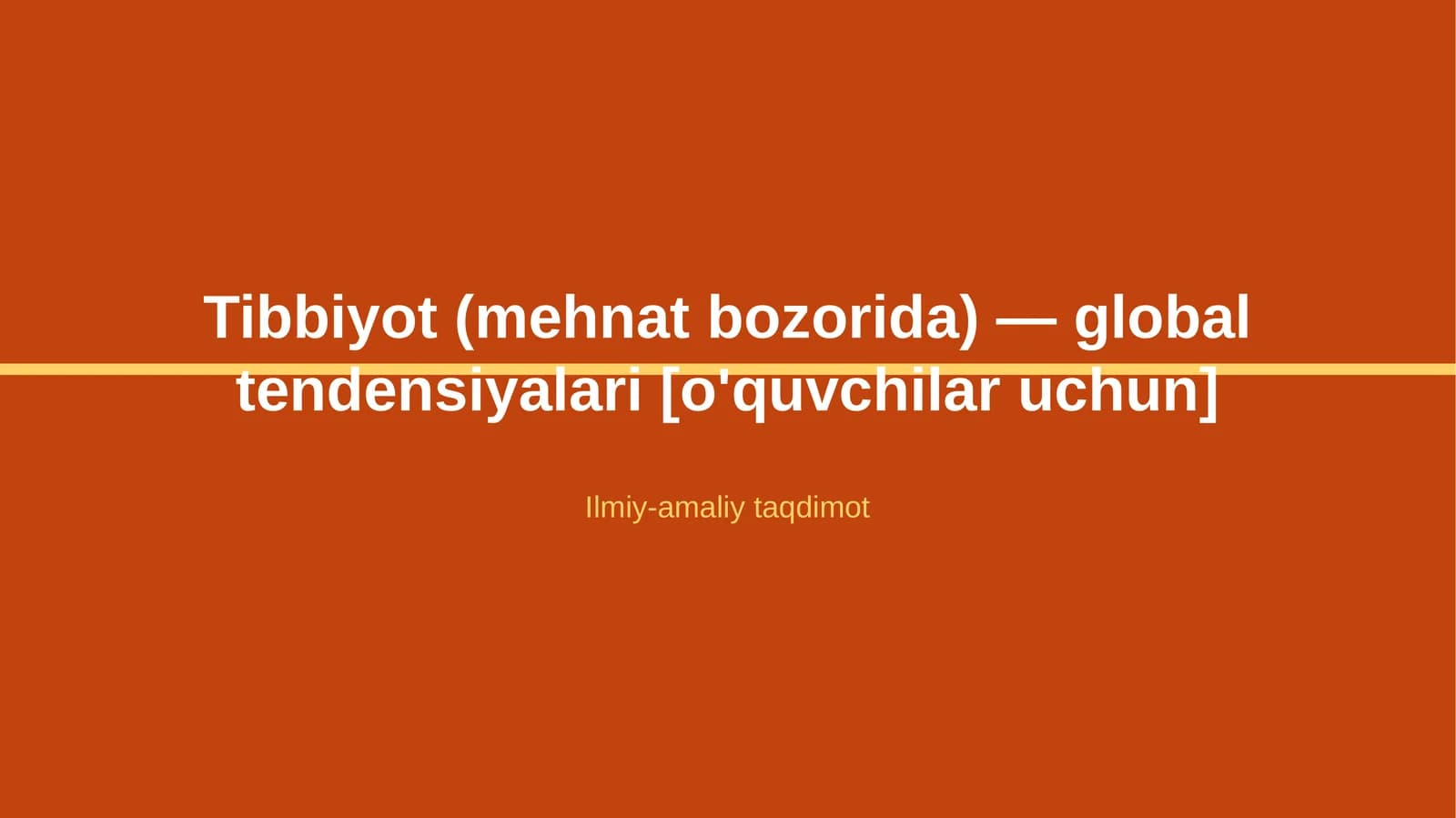 Tibbiyot (mehnat bozorida) — global tendensiyalari [o'quvchilar uchun]