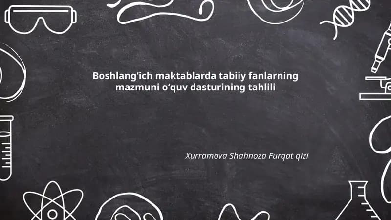 Boshlangʻich maktablarda tabiiy fanlarning mazmuni oʻquv dasturining tahlili