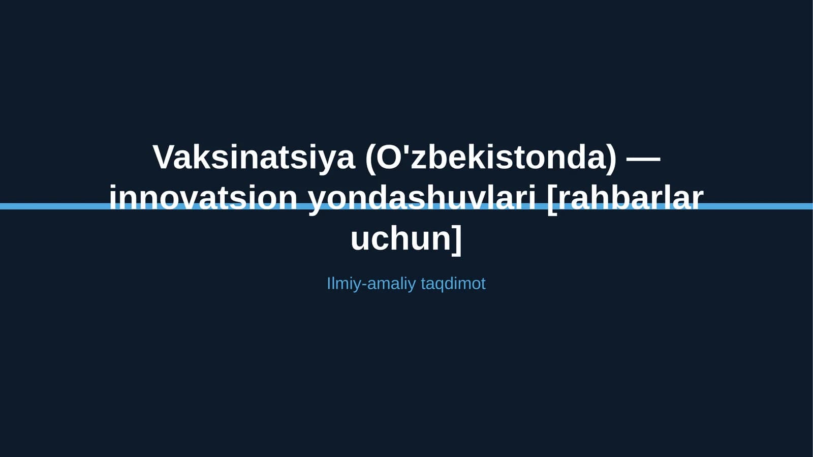Vaksinatsiya (O'zbekistonda) — innovatsion yondashuvlari [rahbarlar uchun]
