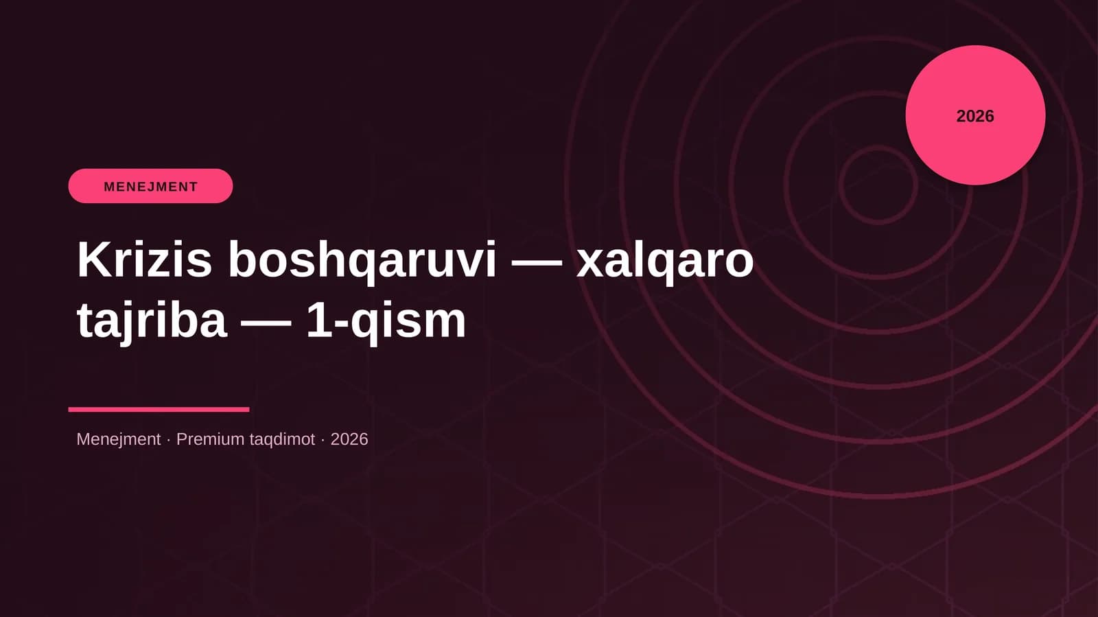 Krizis boshqaruvi — xalqaro tajriba — 1-qism