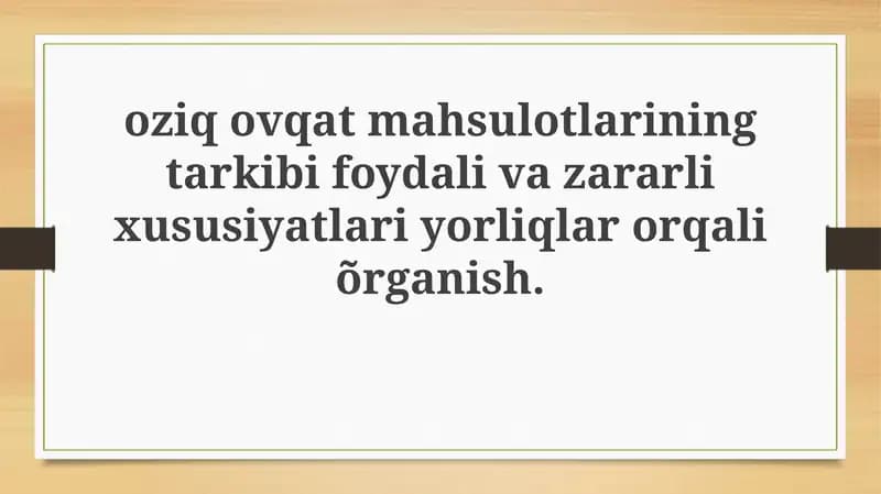 Oziq-ovqat mahsulotlari etiketkalari: Tarkib va ahamiyat
