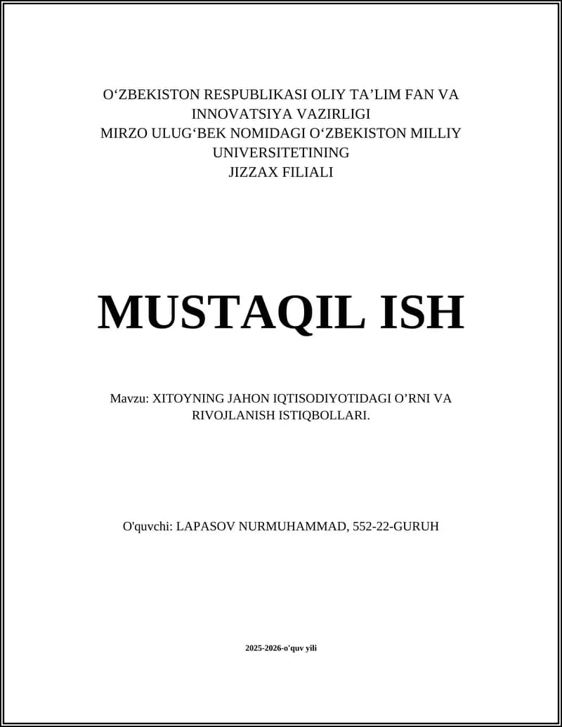 XITOYNING JAHON IQTISODIYOTIDAGI O’RNI VA RIVOJLANISH ISTIQBOLLARI