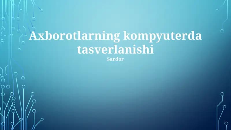 Axborotlarning kompyuterda tasverlanishi