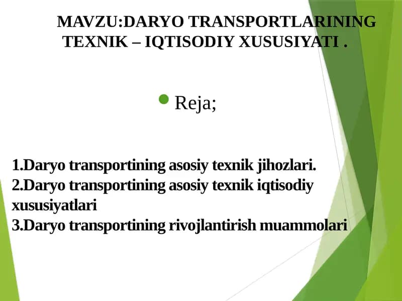 DARYO TRANSPORTLARINING TEXNIK – IQTISODIY XUSUSIYATI