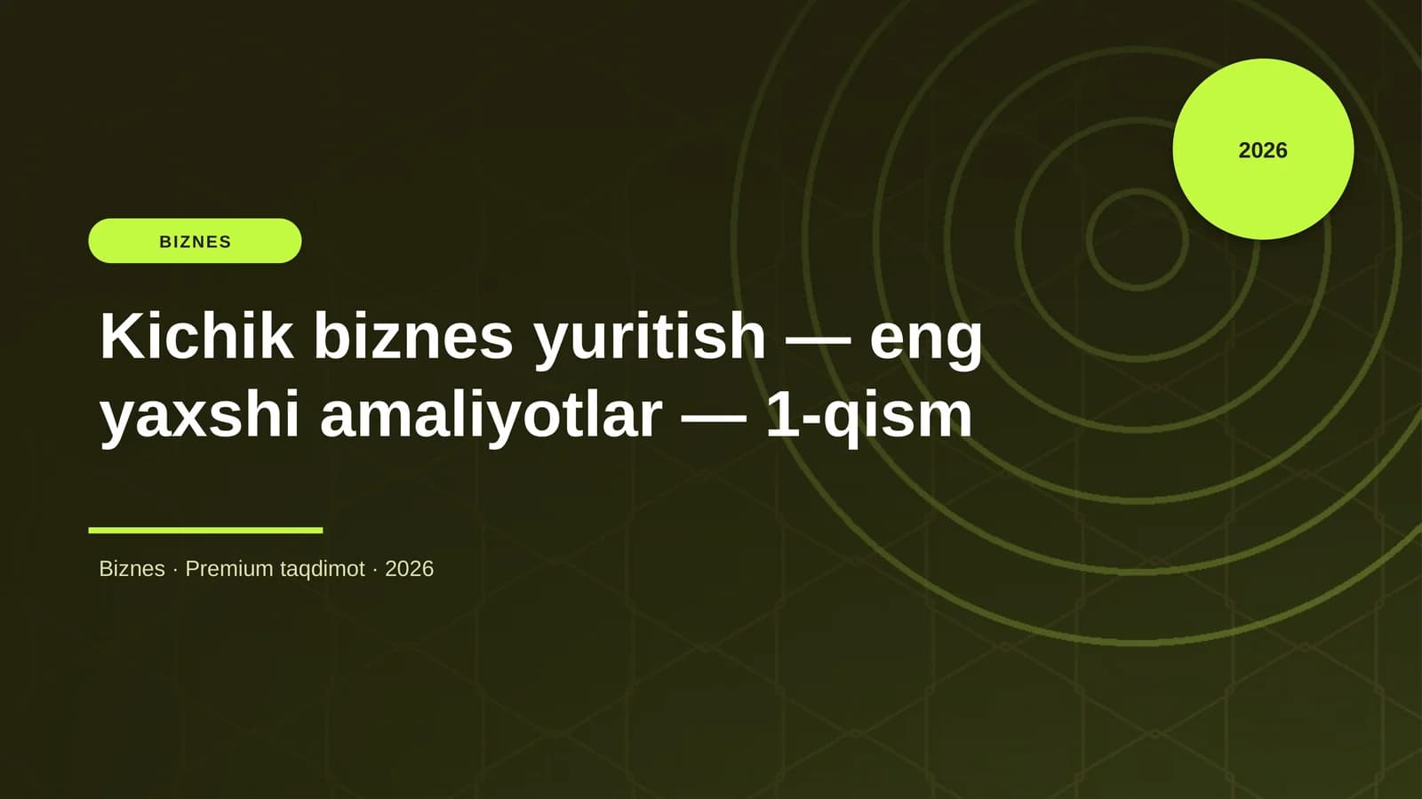 Kichik biznes yuritish — eng yaxshi amaliyotlar — 1-qism