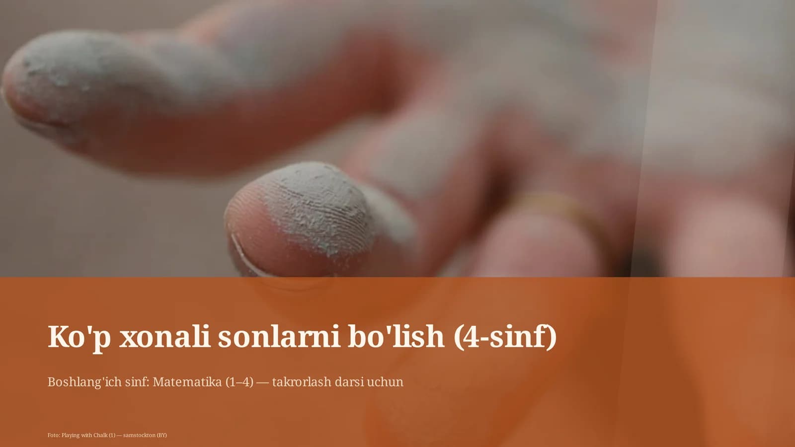 Ko'p xonali sonlarni bo'lish (4-sinf)