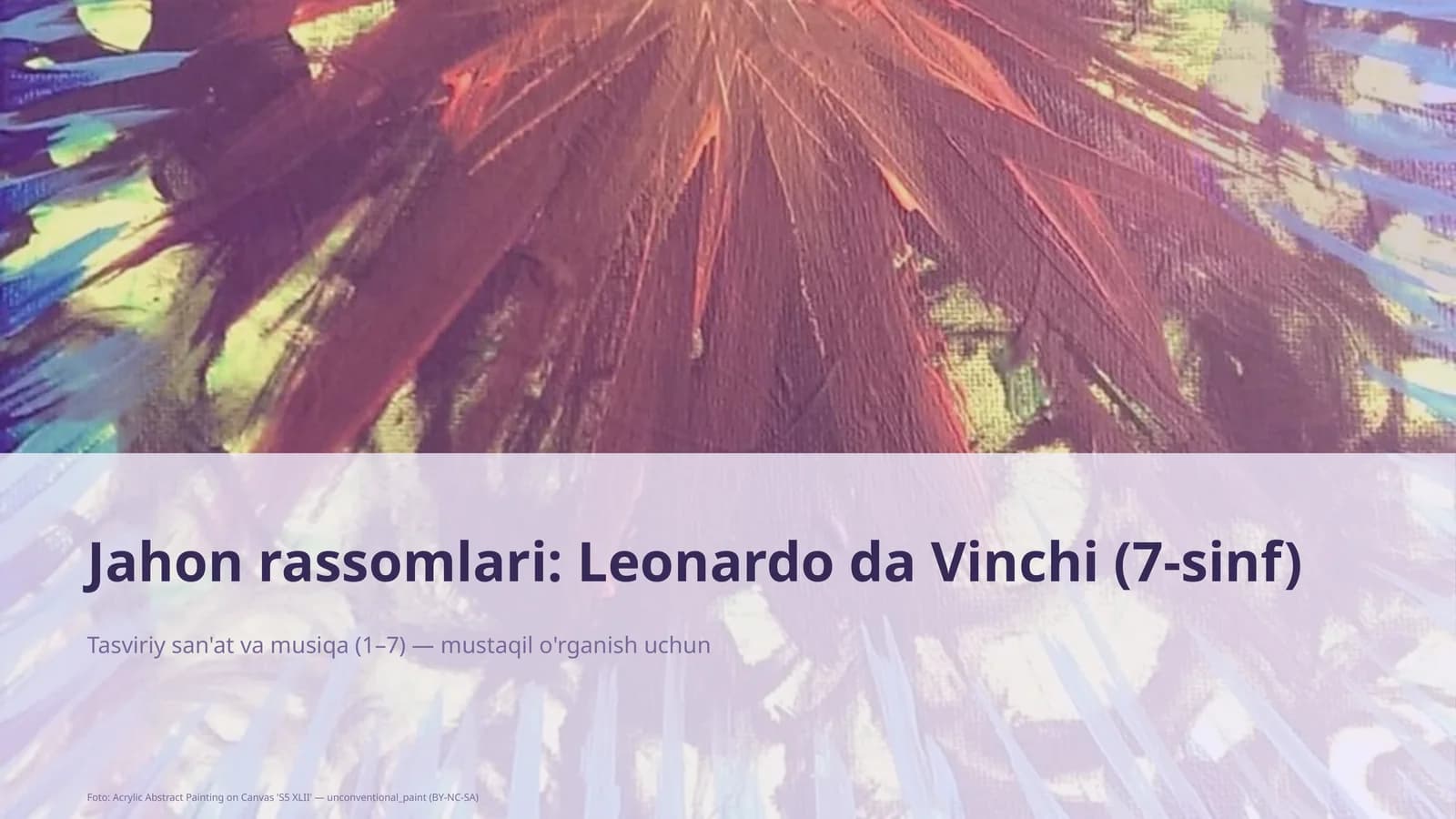 Jahon rassomlari: Leonardo da Vinchi (7-sinf)