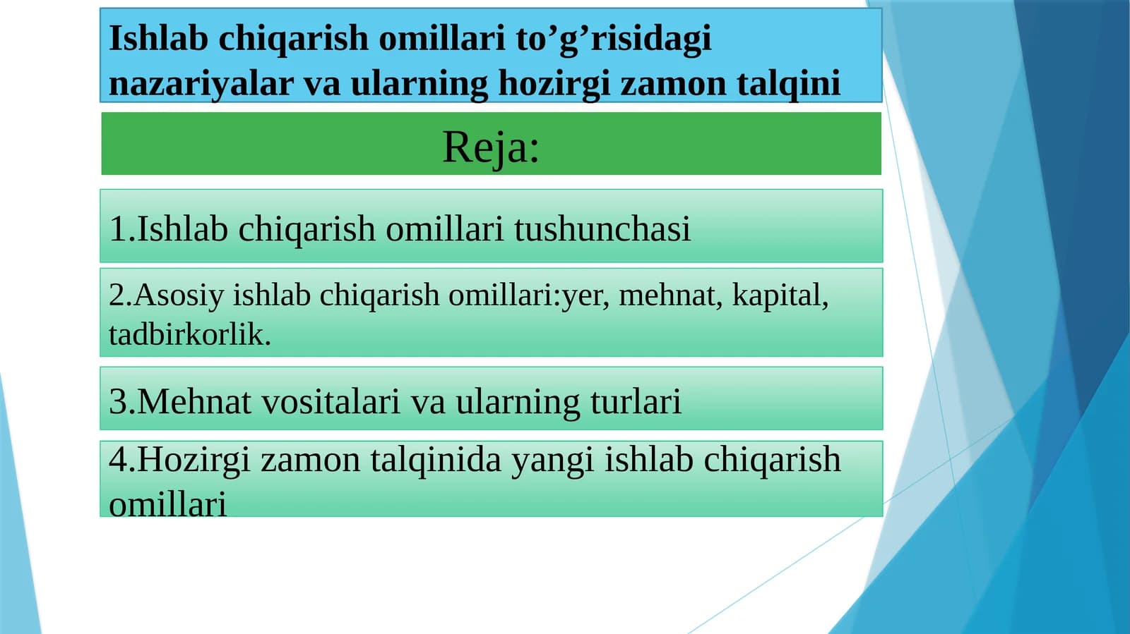 Ishlabchiqarish omillari to'g'risida nazariyalar va ularning hozigizamon talqini
