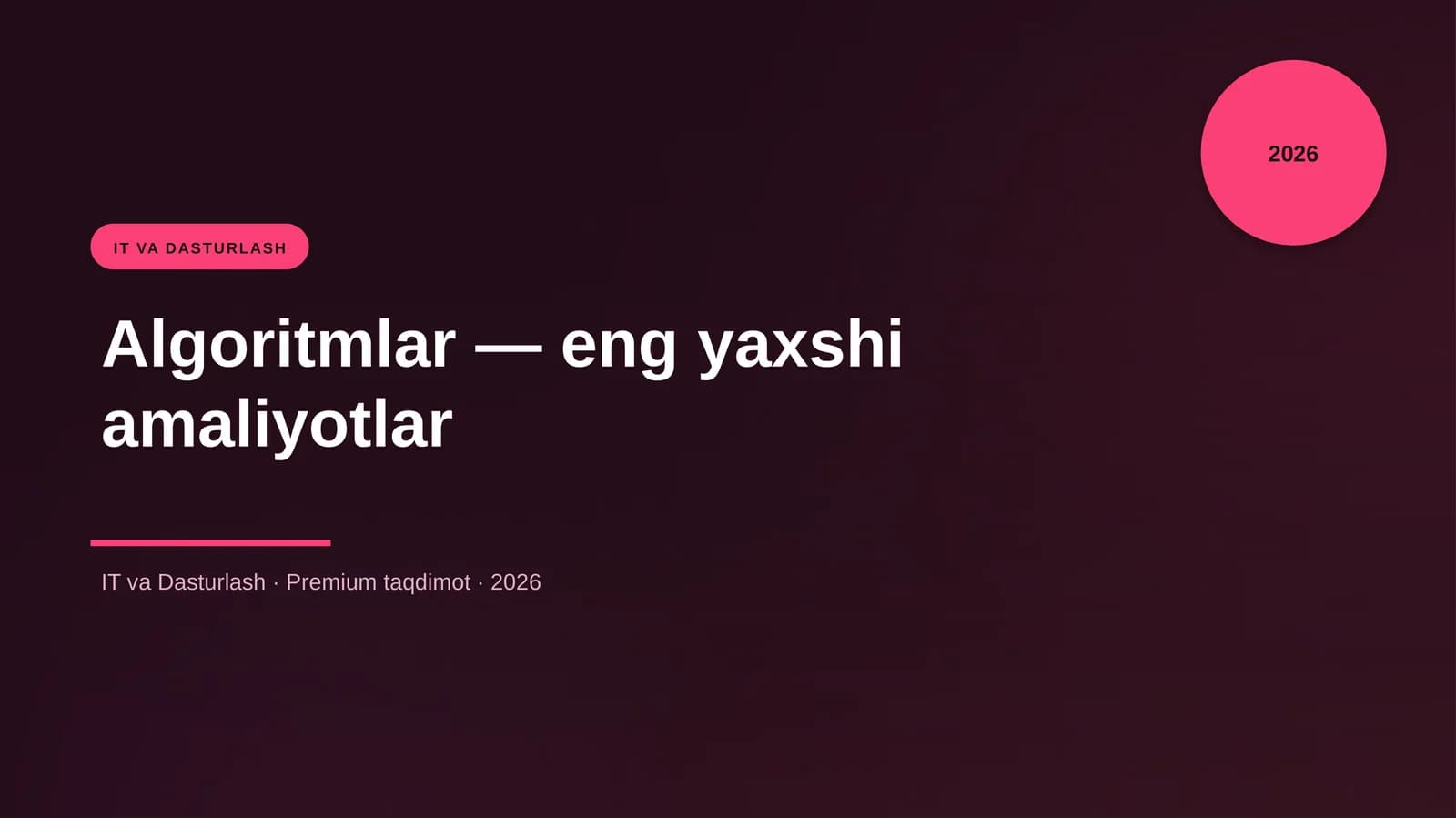 Algoritmlar - eng yaxshi amaliyotlar