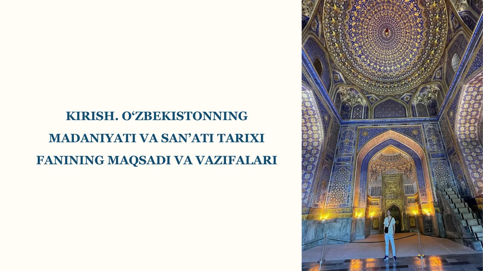 O‘ZBEKISTONNING MADANIYATI VA SAN’ATI TARIXI FANINING MAQSADI VA VAZIFALARI