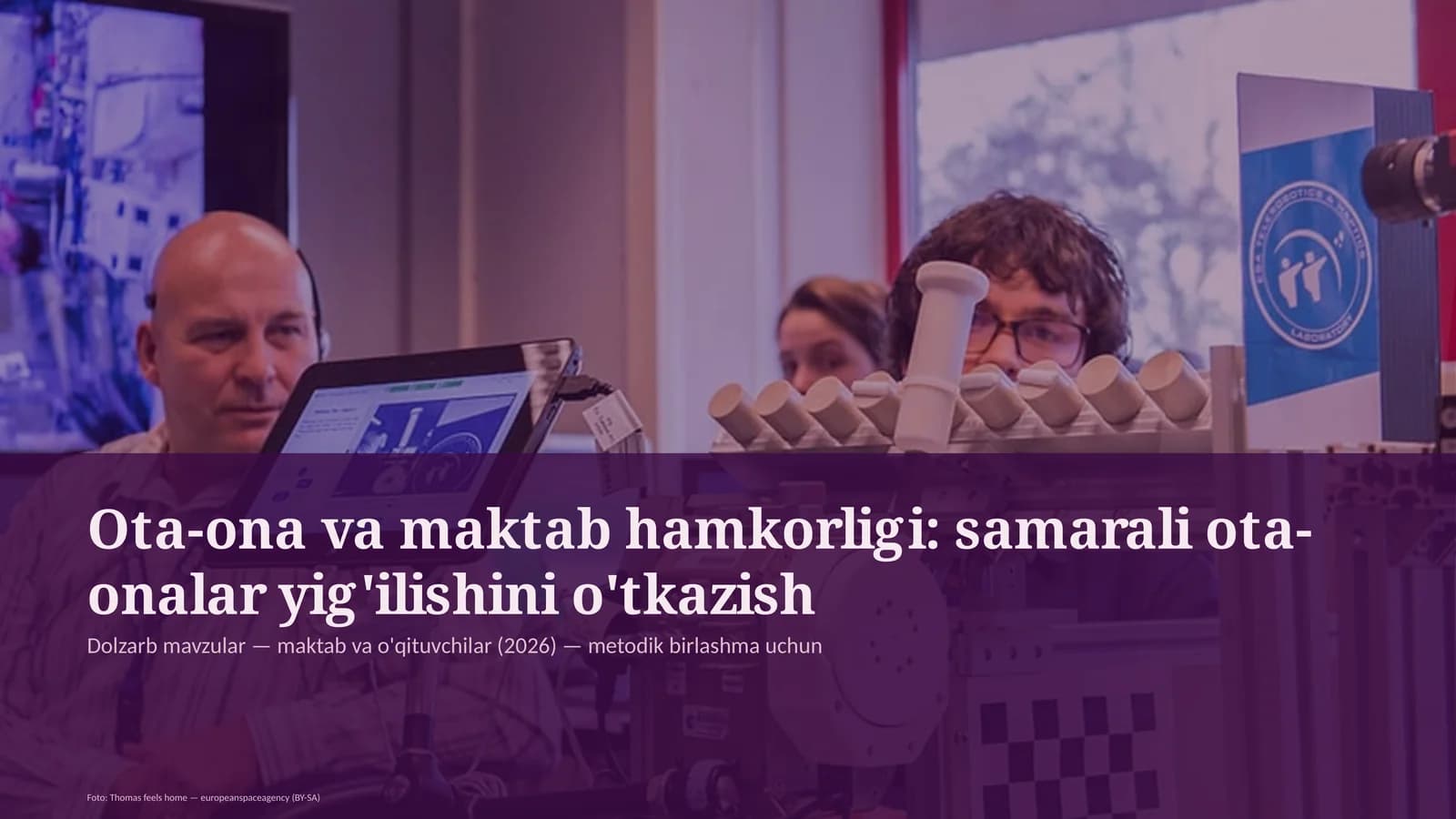 Ota-ona va maktab hamkorligi: samarali ota-onalar yig'ilishini o'tkazish