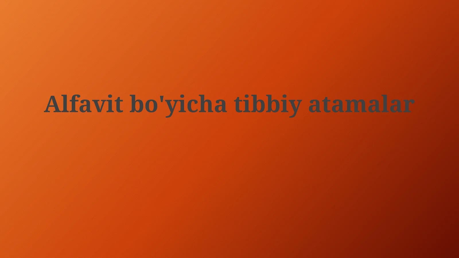 Alfavit bo'yicha tibbiyatamalar