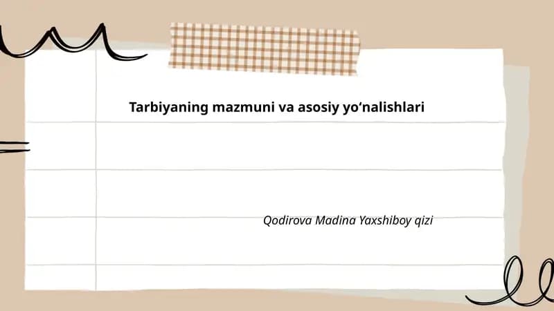 Tarbiyaning mazmuni va asosiy yoʻnalishlari