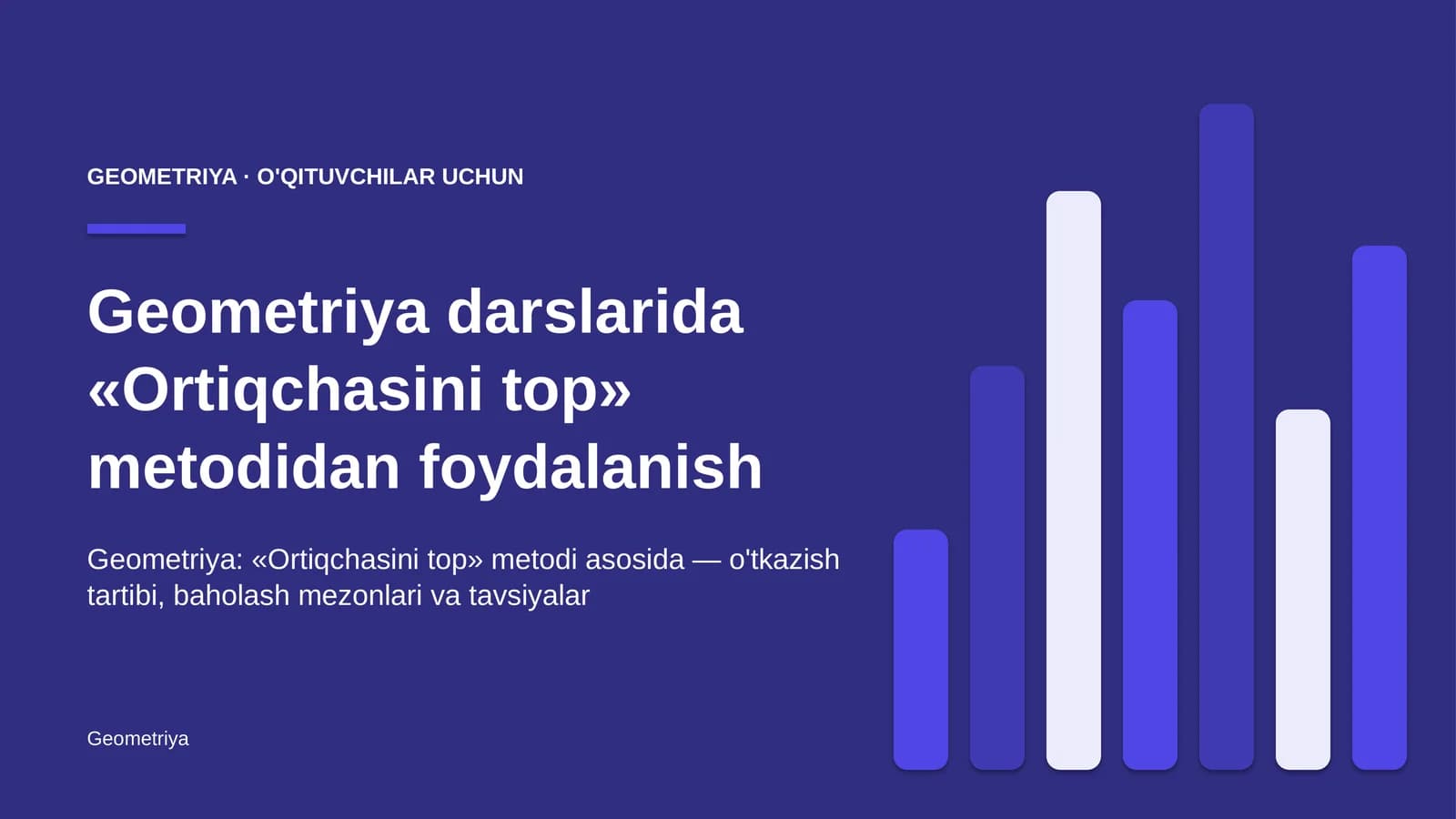 geometriya darslarida ortiqchasini top metodidan foydalanish 4446