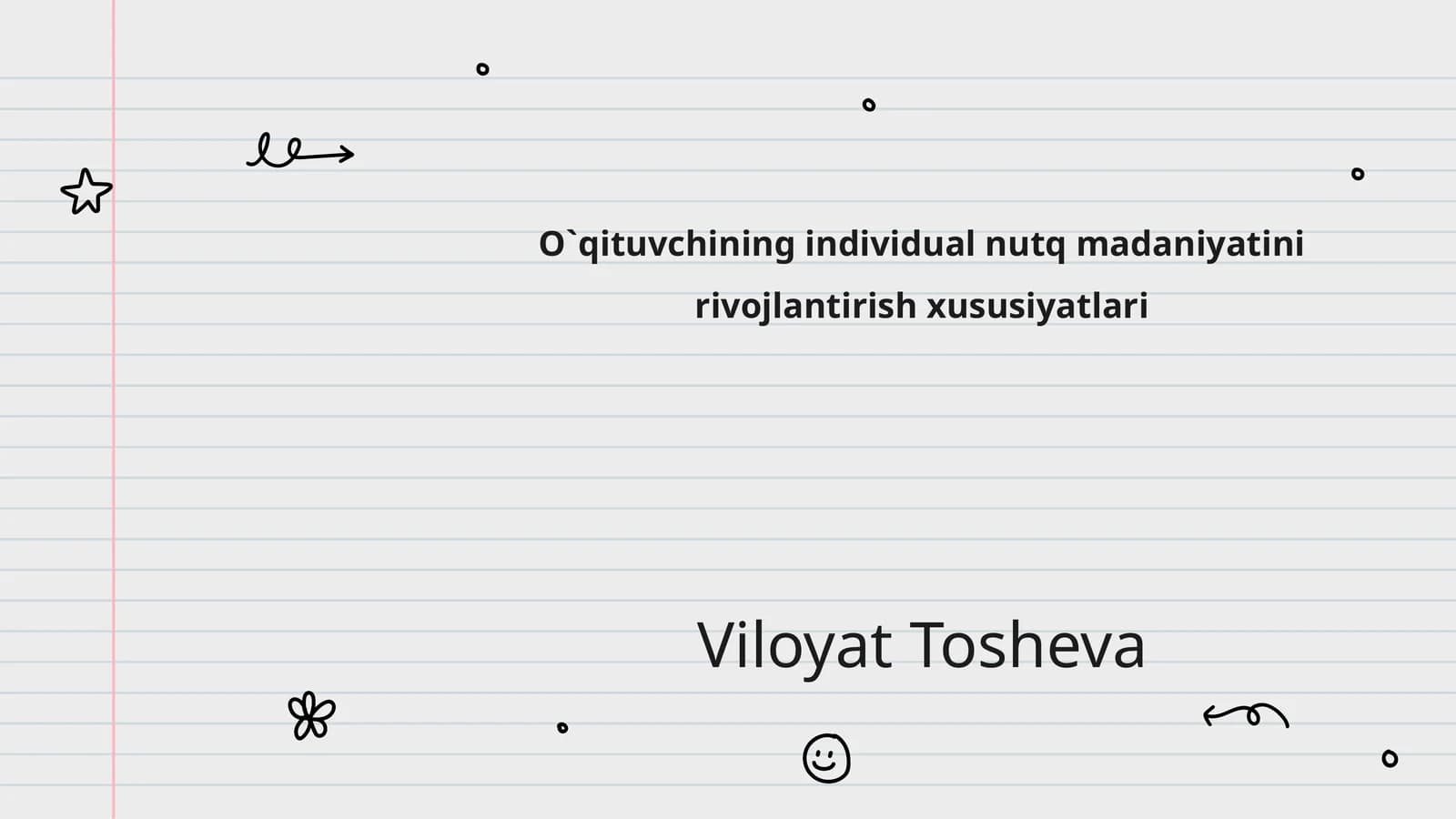 O`qituvchining individual nutq madaniyatini rivojlantirish xususiyatlari