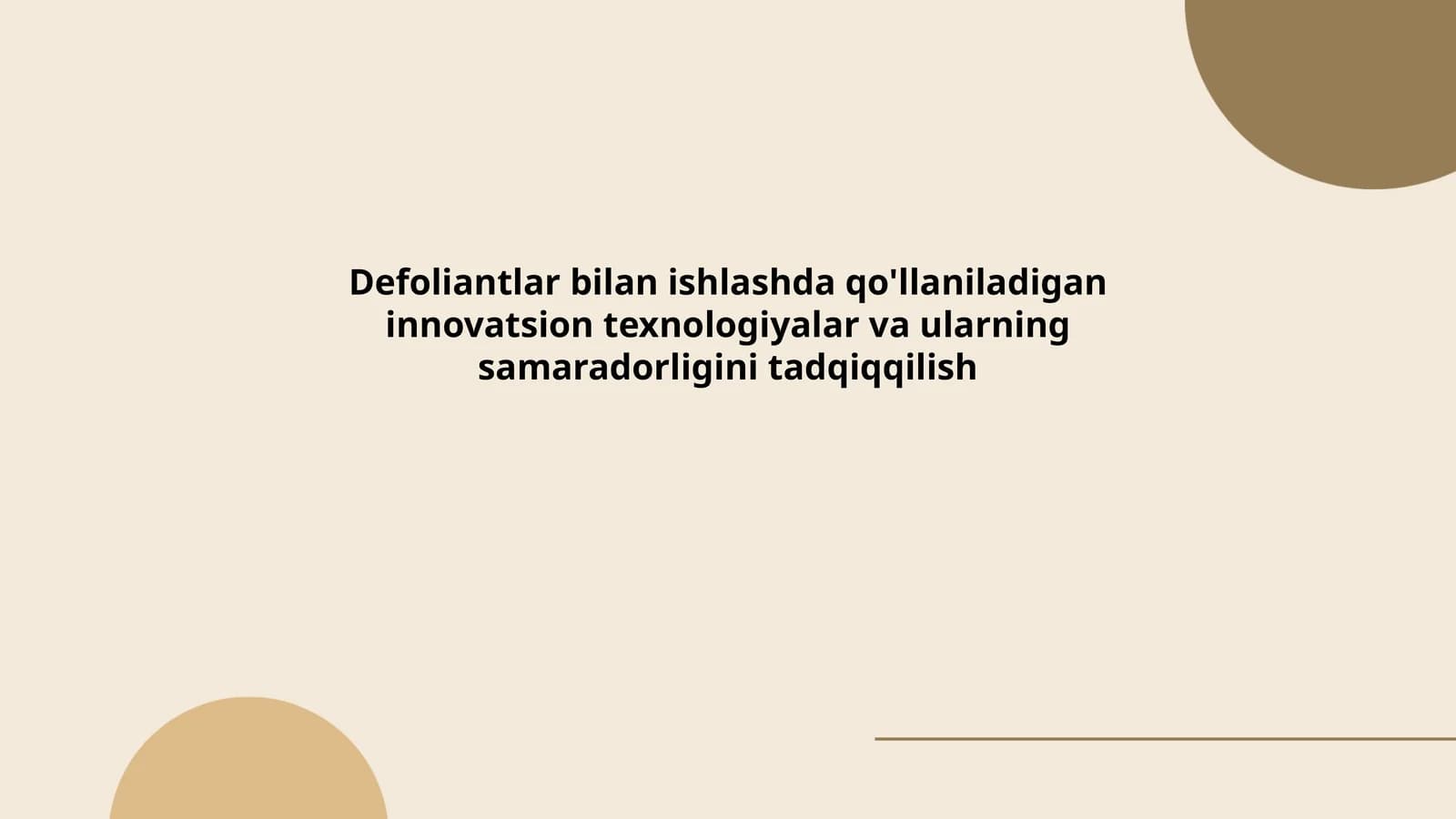 Defoliantlar bilan ishlash innovatsion texnologiyalar