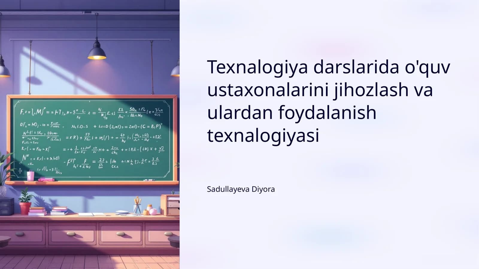 O'quv ustaxonalarini jihozlash va ulardan foydalanish texnalogiyasi
