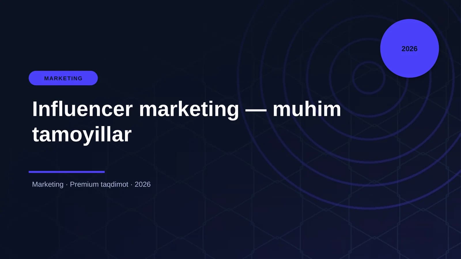 Influencer marketing — muhim tamoyillar
