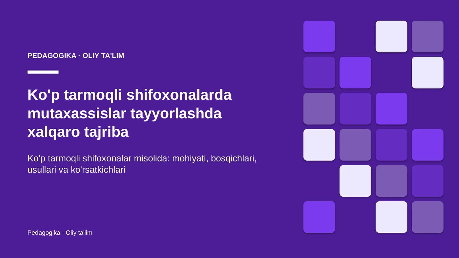 Ko'p tarmoqli shifoxonalarda mutaxassislar tayyorlashda xalqaro tajriba