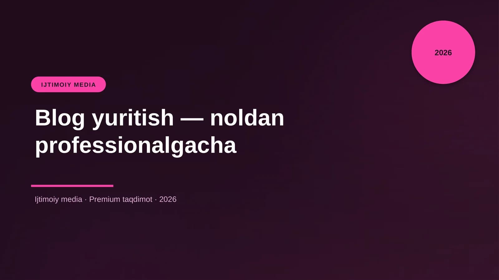Blog yuritish — noldan professionalgacha