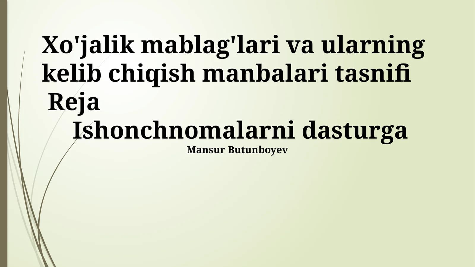 Xo'jalik mablag'lari va ularning kelib chiqish manbalari tasnifi