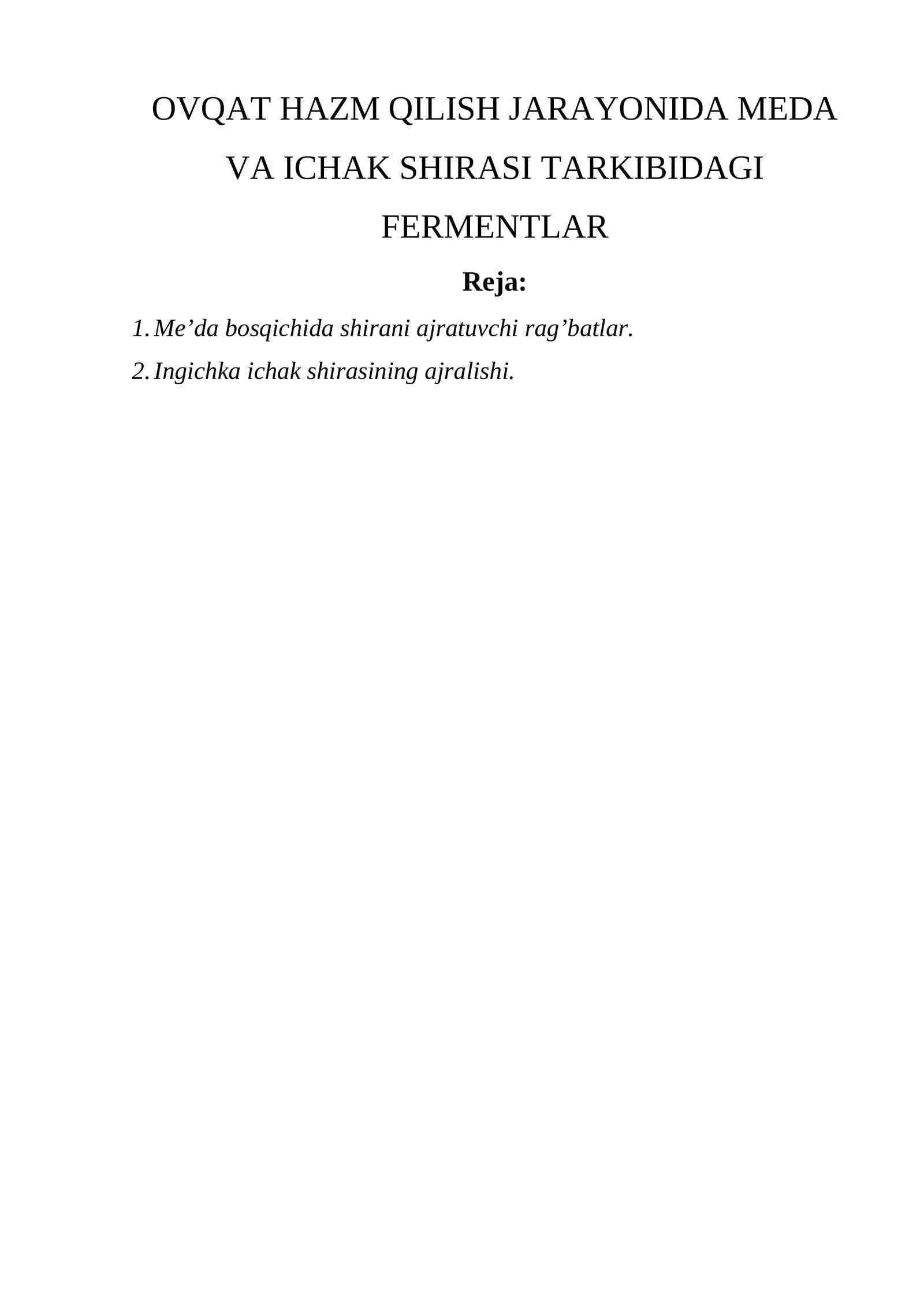 OVQAT HAZM QILISH JARAYONIDA MEDA VA ICHAK SHIRASI TARKIBIDAGI FERMENTLAR
