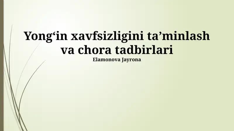Yongʻin xavfsizligini taʼminlash va chora tadbirlari