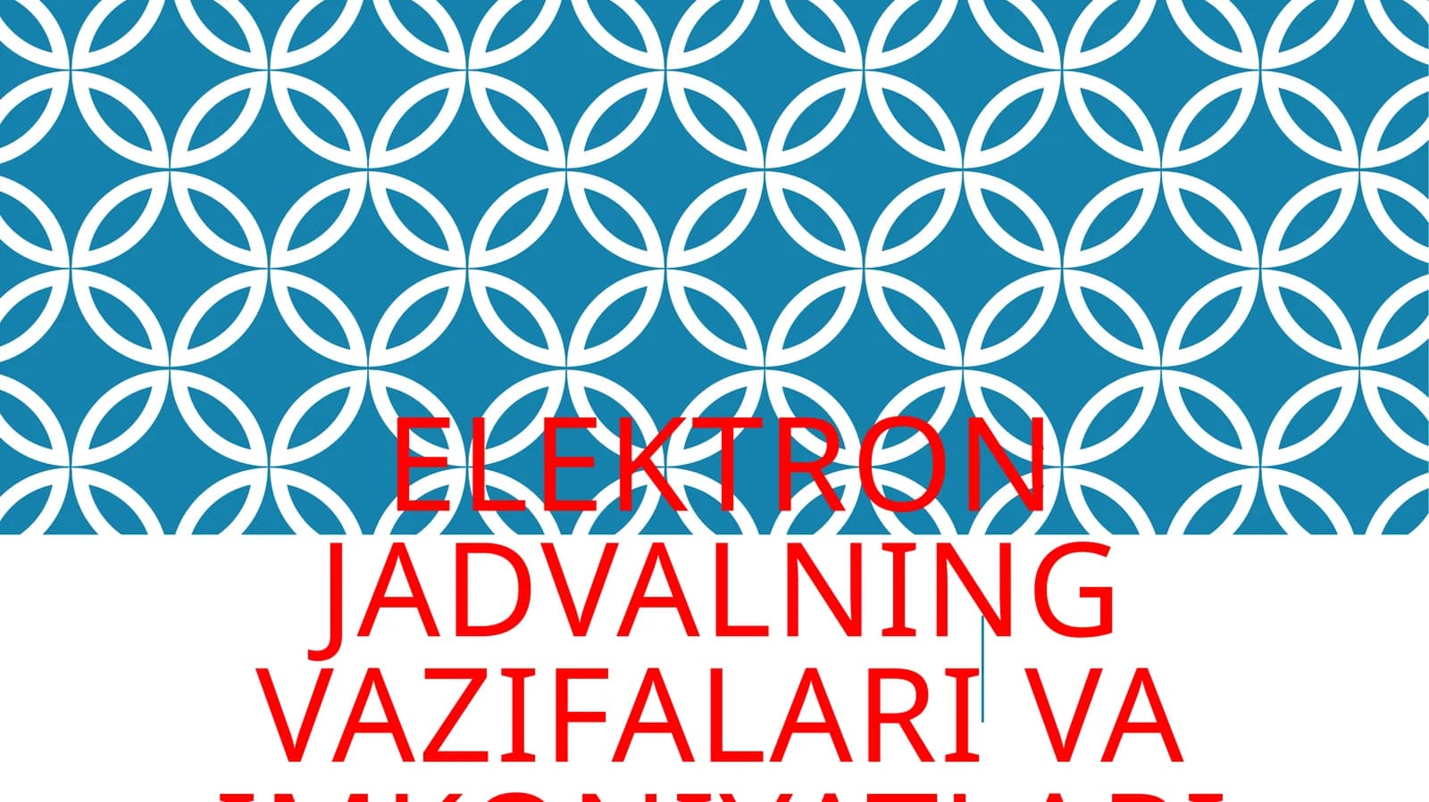 Elektron jadvalning vazifalari va imkoniyatlari