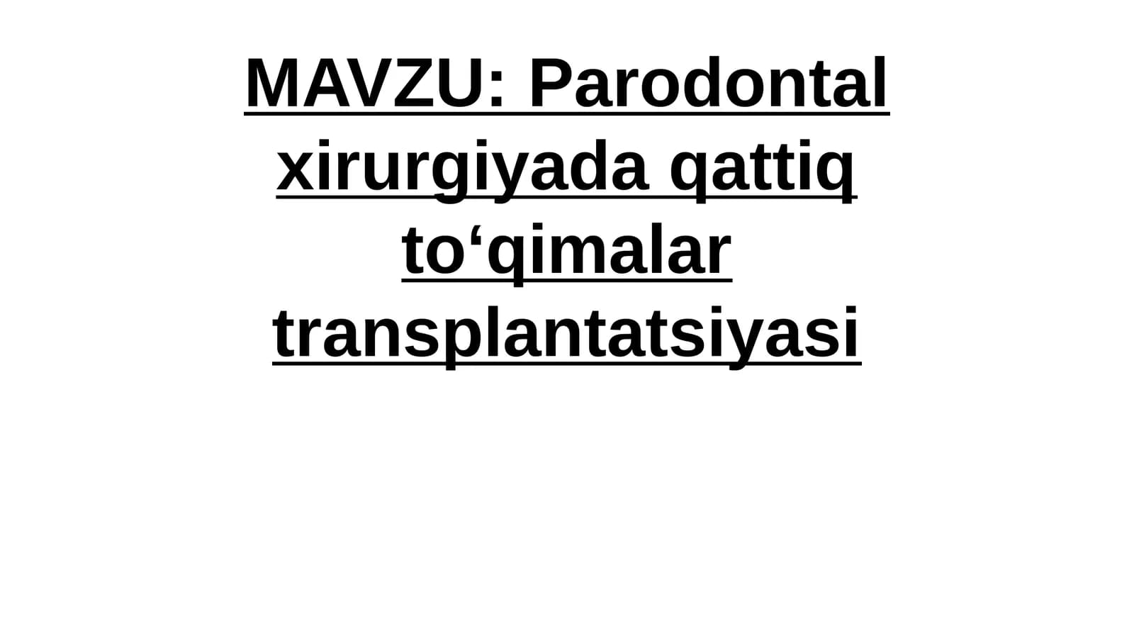 Parodontal xirurgiyada qattiq toʻqimalar transplantatsiyasi