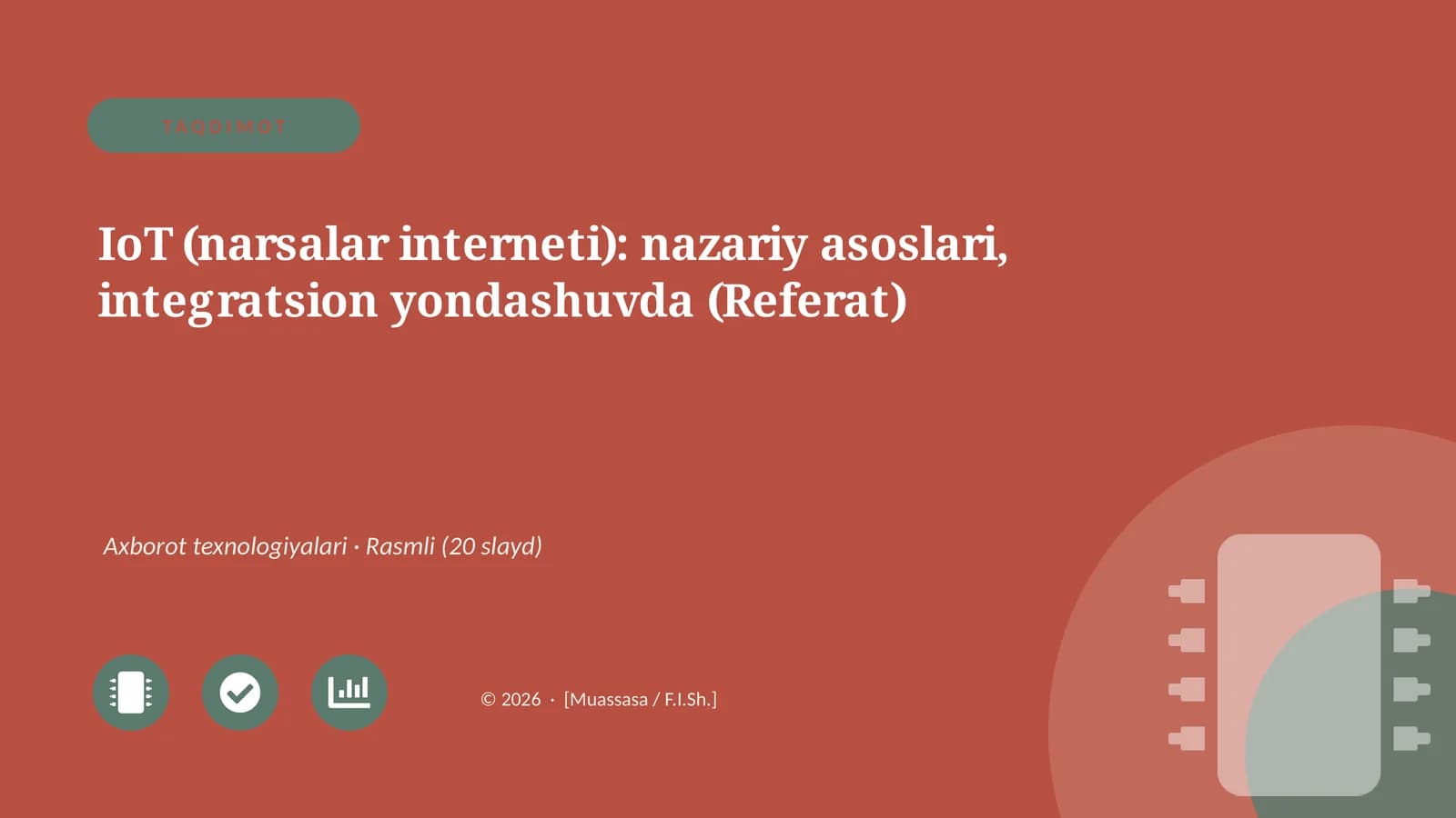 IoT (narsalar interneti): nazariy asoslari, integratsion yondashuvda (Referat)