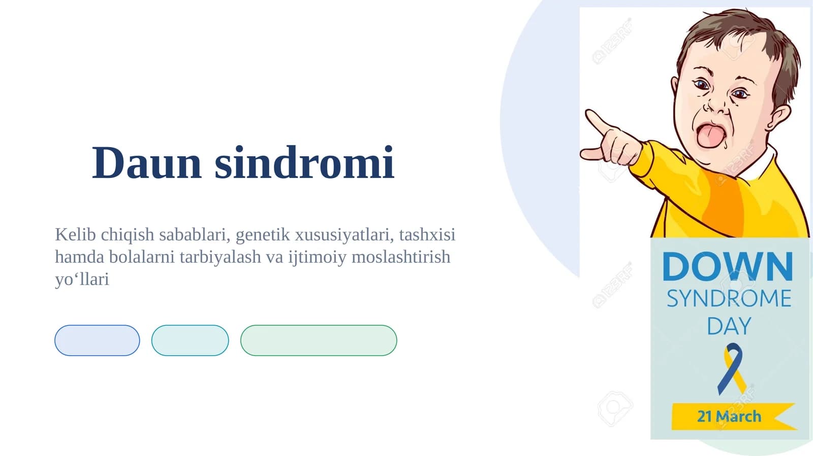 Daun sindromi  Daun sindromi haqida to‘liq ma’lumot         Daun sindromi bo‘lgan bolalarni tarbiyalash va inklyuziv ta’lim