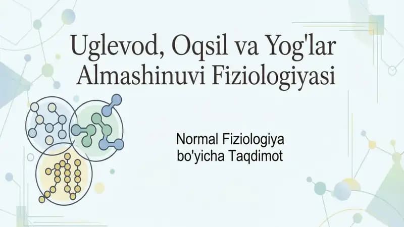 Uglevodl, oqsil va yogʻlar almashinuvi fiziologiyasi