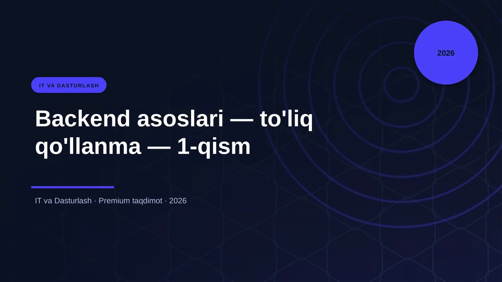 Backend asoslari — to'liq qo'llanma — 1-qism