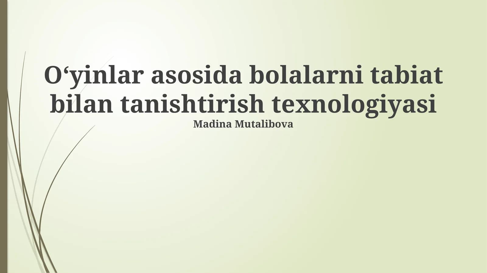 Oʻyinlar asosida bolalarni tabiat bilan tanishtirish texnologiyasi