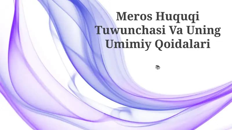 Meros Huquqi Tuwunchasi Va Uning Umimiy Qoidalari