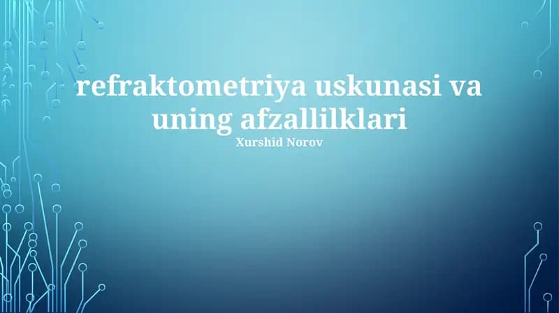 refraktometriya uskunasi va uning afzallilklari