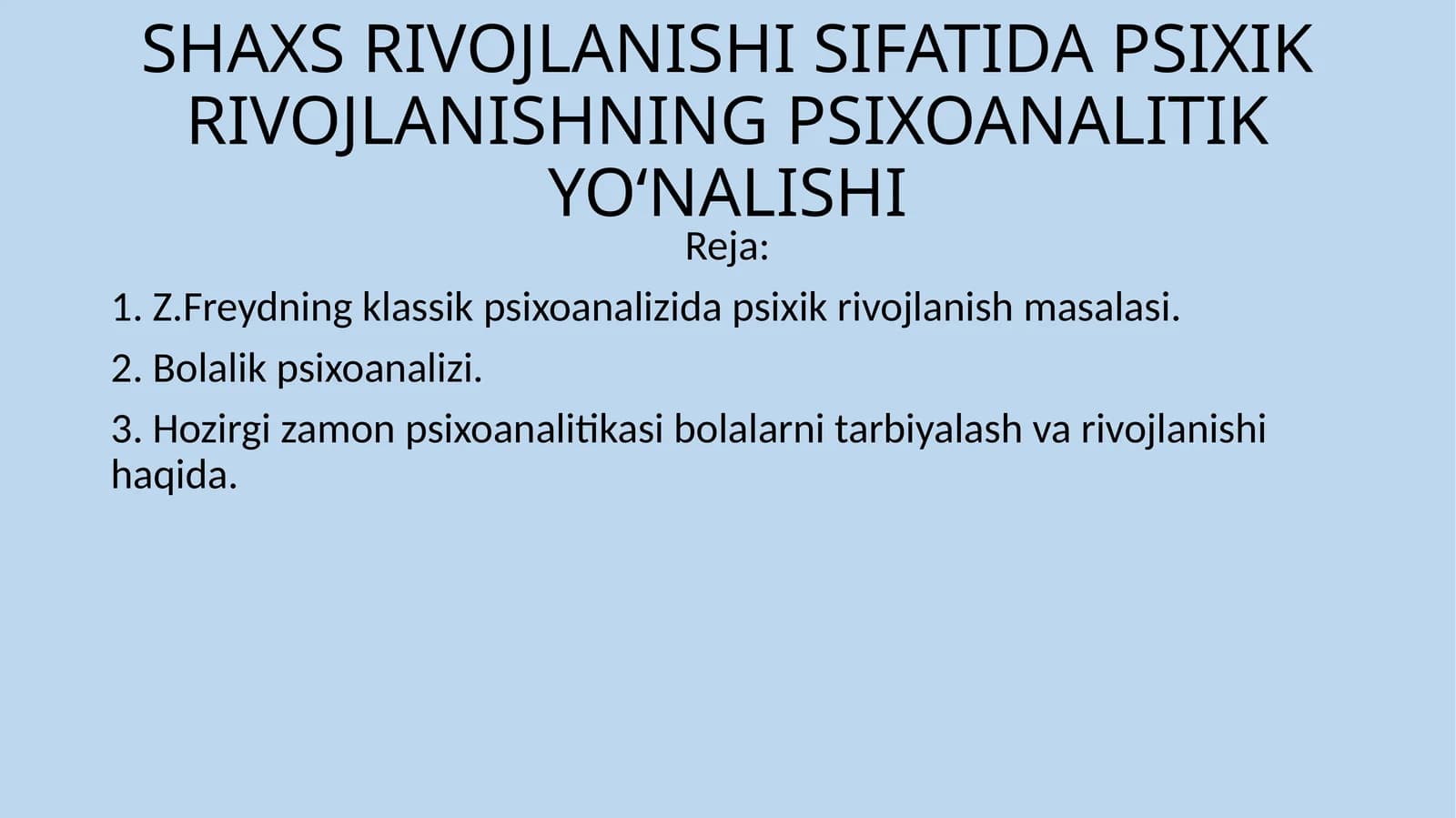 SHAXS RIVOJLANISHI SIFATIDA PSIXIKRIVOJLANISHNING PSIXOANALITIK YO‘NALISHI