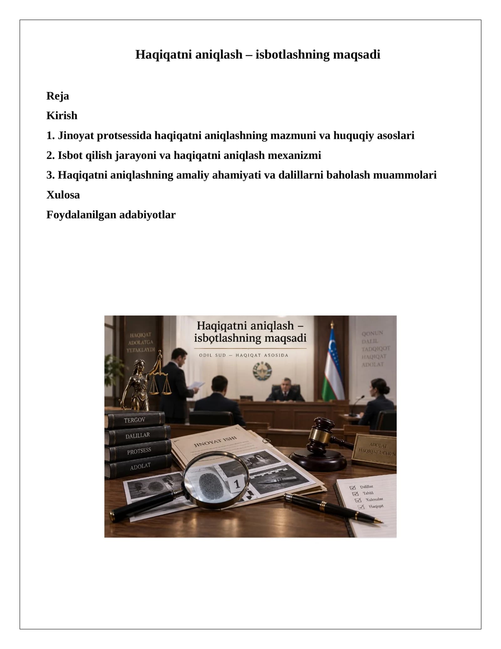 Haqiqatni aniqlash – isbotlashning maqsadi