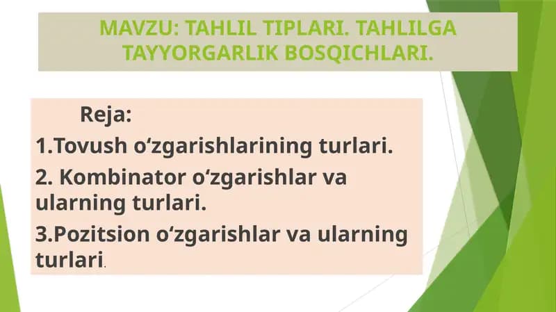 TAHLIL TIPLARI. TAHLILGA TAYYORGARLIK BOSQICHLARI