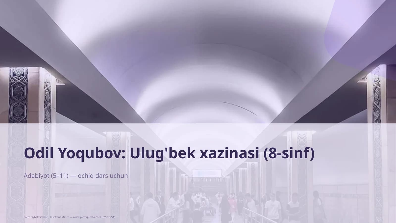 Odil Yoqubov: Ulug'bek xazinasi (8-sinf)