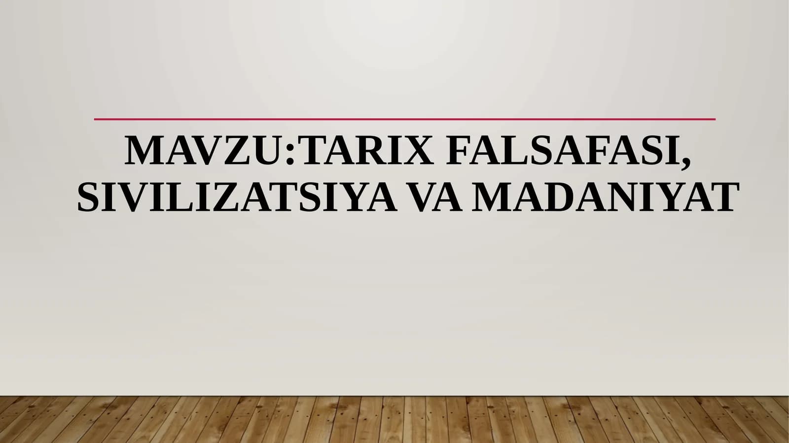 TARIX FALSAFASI, SIVILIZATSIYA VA MADANIYAT