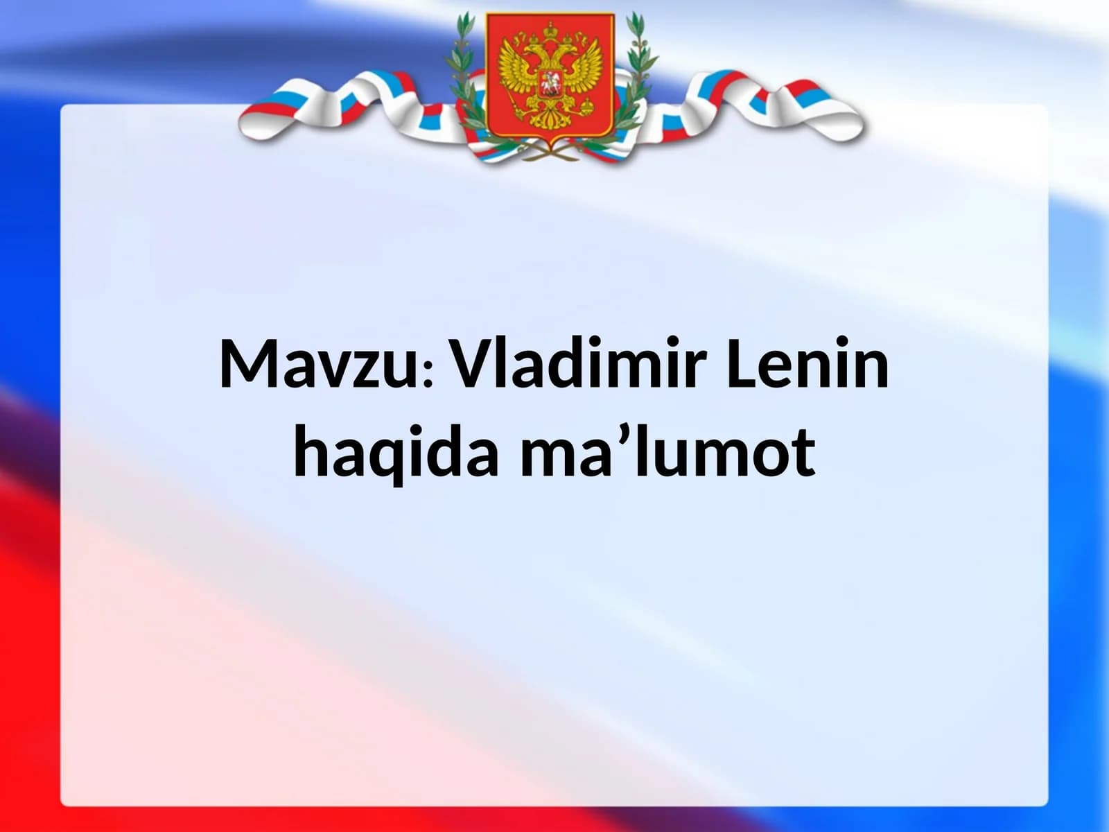Vladimir Lenin haqida ma’lumot