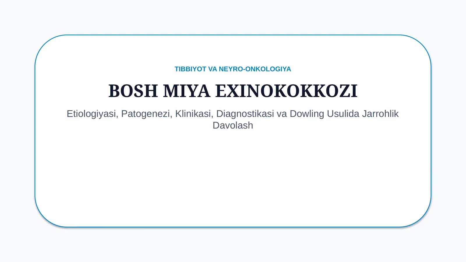 Bosh miya exinokokkozi — 15 slaydli tayyor taqdimot
