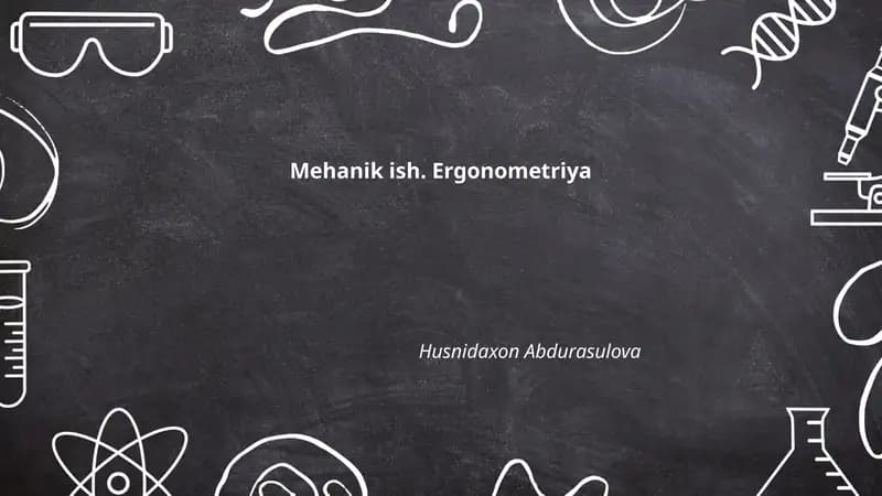 Mehanik ish. Ergonometriya