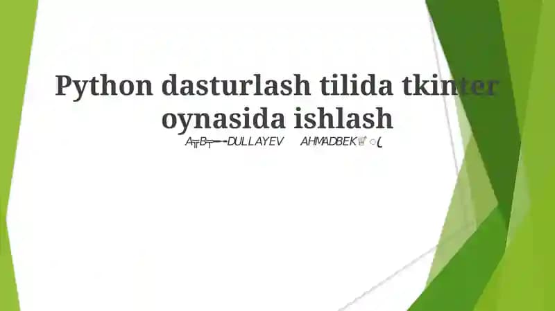 Python dasturlash tilida tkinter oynasida ishlash