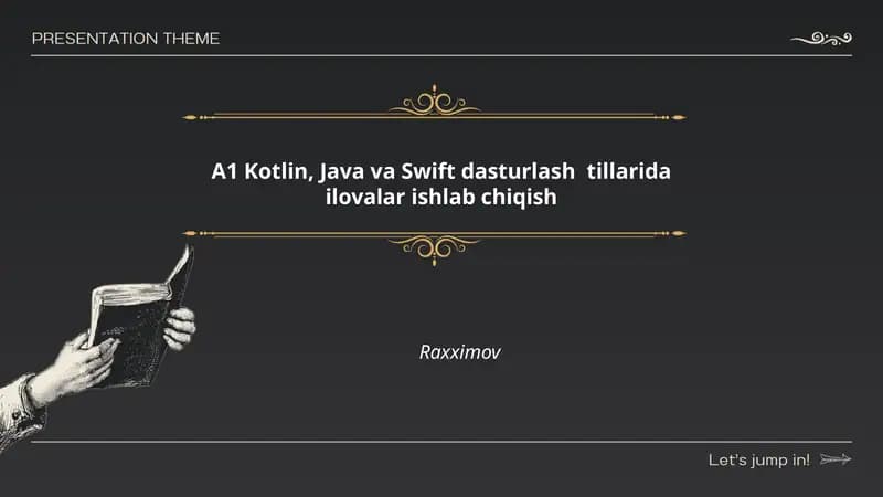 Kotlin, Java va Swift dasturlash tillarida ilovalar ishlab chiqish Raxximov