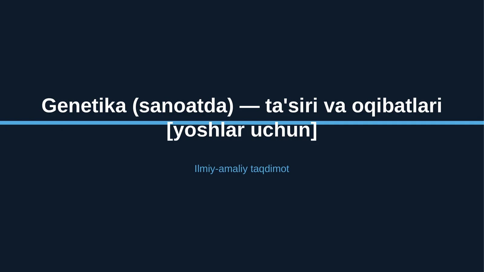 Genetika (sanoatda) — ta'siri va oqibatlari [yoshlar uchun]